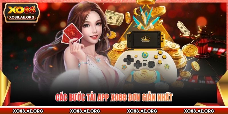 Các bước tải app XO88 đơn giản nhất