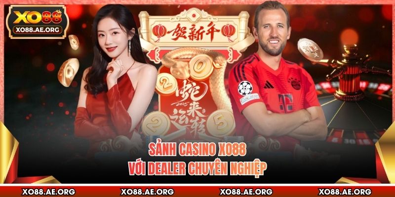 Sảnh casino XO88 với dealer chuyên nghiệp